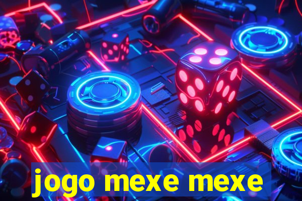 jogo mexe mexe